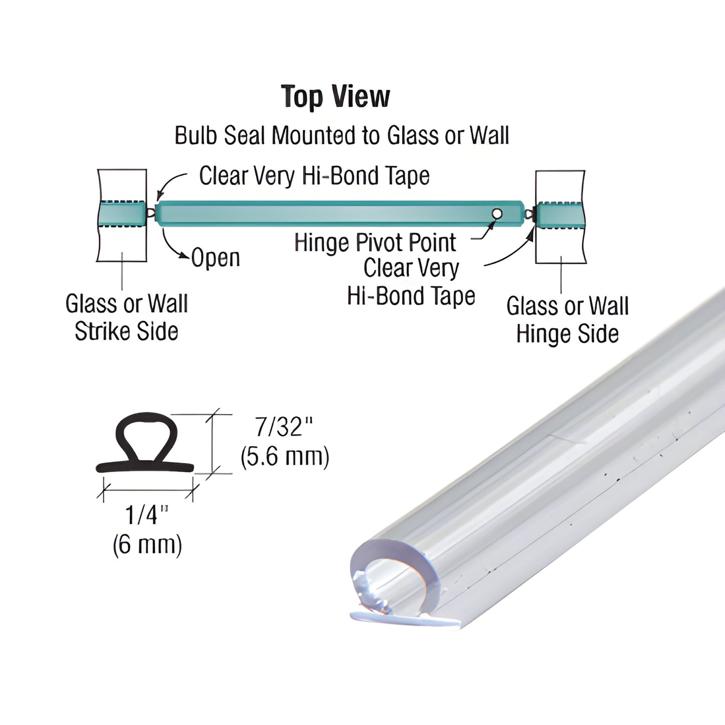 Clear vinyl bulb seal with peel-and-stick Hi-Bond tape, 95 in length, 1/4 x 7/32 in profile. SKU SDTBT2.