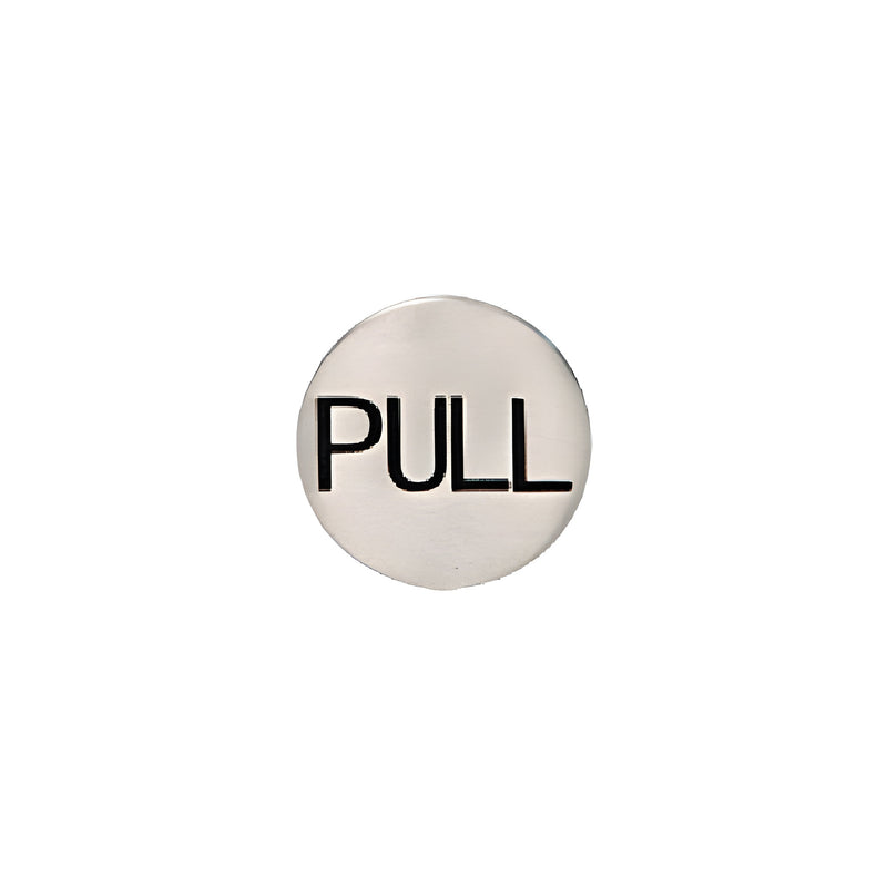 A circular brushed stainless steel pull indicator sign with the word PULL printed in black.