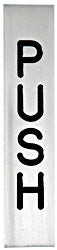 A rectangular brushed stainless steel push indicator sign with black vertical lettering.