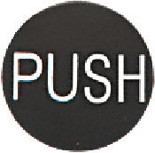 A circular oil rubbed bronze push indicator sign with white text.