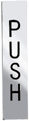 A rectangular polished stainless steel push indicator plate with the word PUSH printed in black vertical lettering.