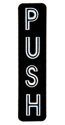 A vertical black Mylar decal with silver PUSH lettering for door identification.