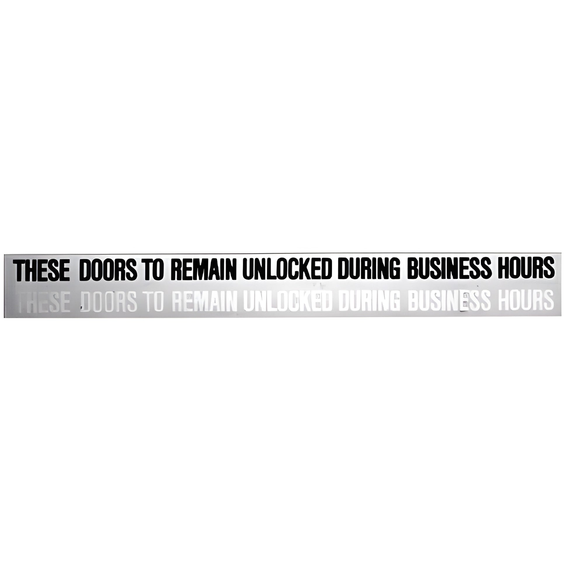 Clear adhesive door header decal SKU 149B0 with bold black text: THESE DOORS TO REMAIN UNLOCKED DURING BUSINESS HOURS