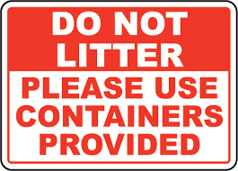 Sign, Do Not Litter Use Containers Provided- 10x14