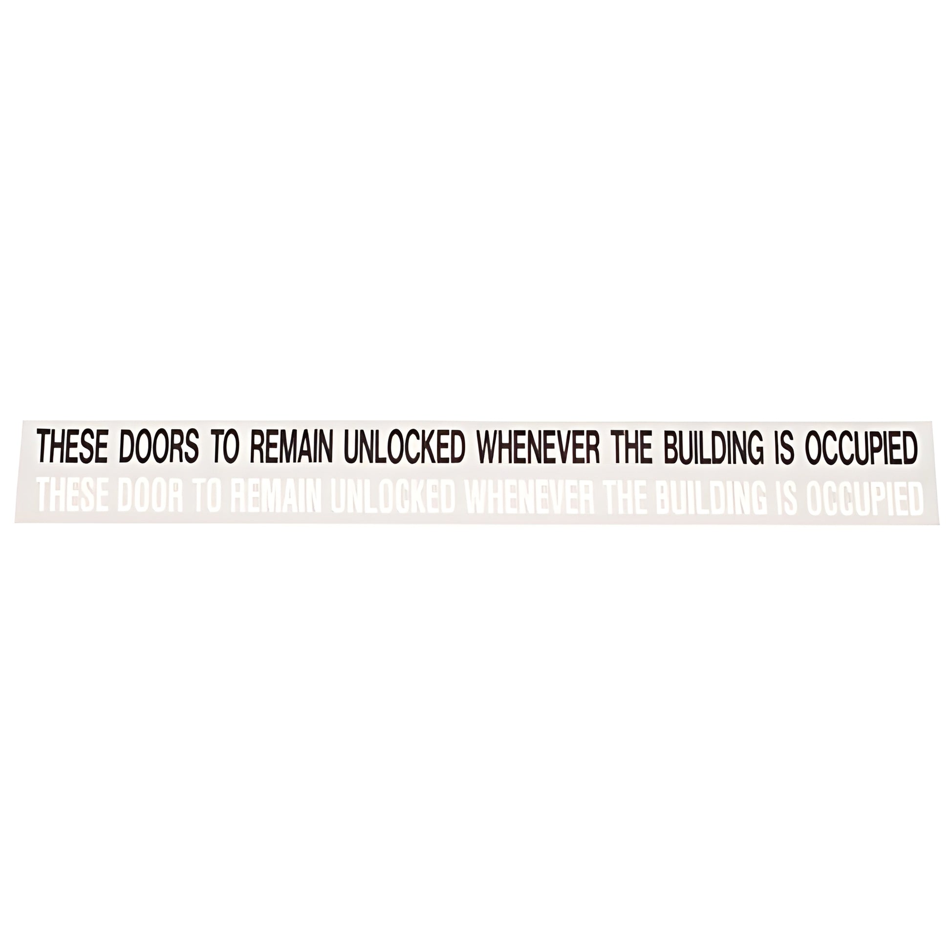 Clear self-adhesive double-door decal with bold black/white text instructing doors remain unlocked when building occupied